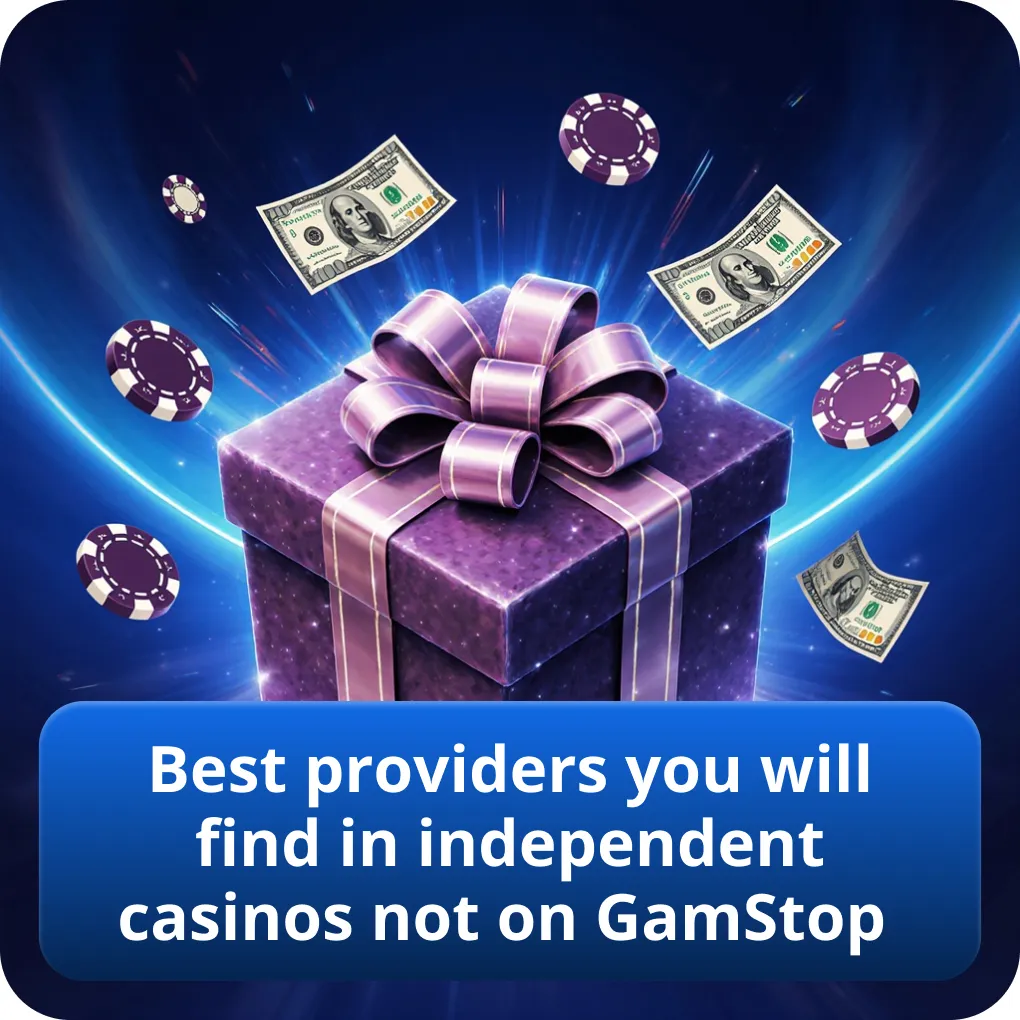 Best providers you will find in independent casinos not on GamStop